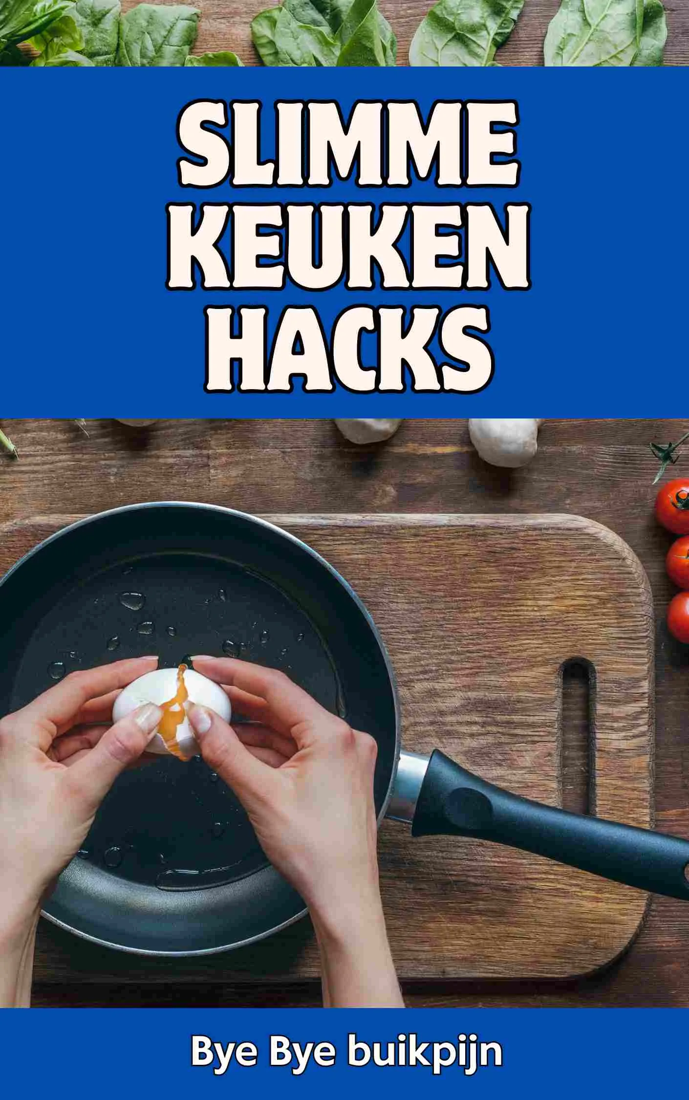 slimme keukenhacks slimme keukenhacks